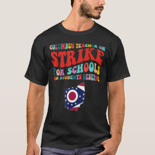 On Strike Columbus Ohio School Teachers Strike Ohi T-Shirt