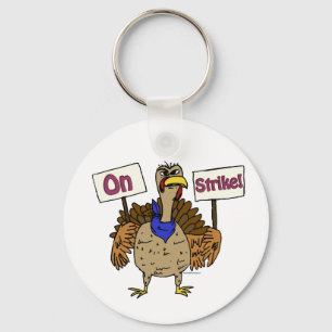 On Strike - Talking Turkey Keychain