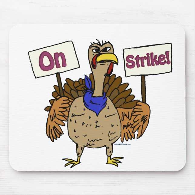 On Strike - Talking Turkey Mouse Pad (Front)