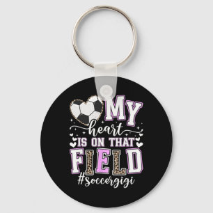 On That Field Soccer Gigi Of A Soccer Player Gigi Keychain