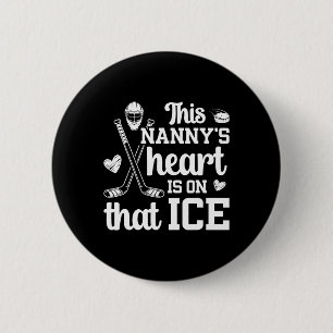 On That Ice Hockey Nanny Grandma Ice Hockey Player 2 Inch Round Button