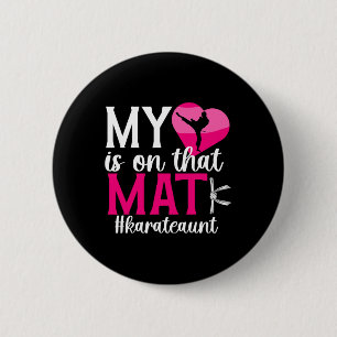 On That Mat Karate Aunt Karate Auntie 1 2 Inch Round Button