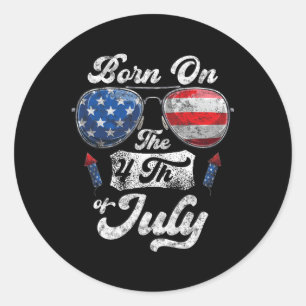 On The 4th Of July Birthday Independence Day  Classic Round Sticker