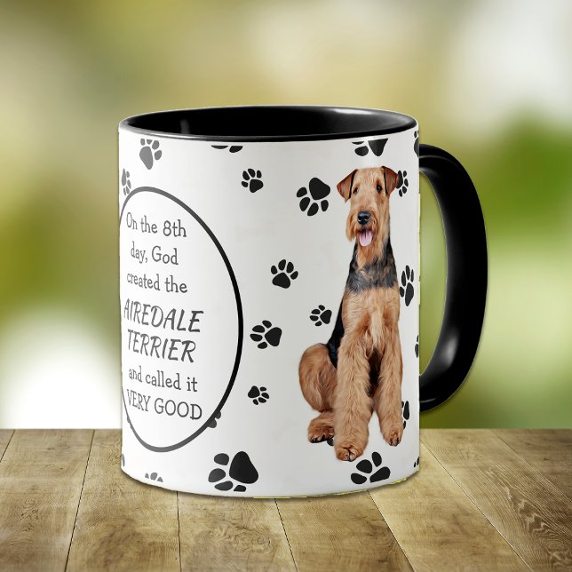 On the 8th Day God Created the Airedale Terrier Mug (Creator Uploaded)