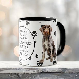 On the 8th Day God Created Wirehaired Pointer Dogs Mug