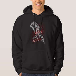 On The Air Podcast Broadcast Podcasting Microphone Hoodie