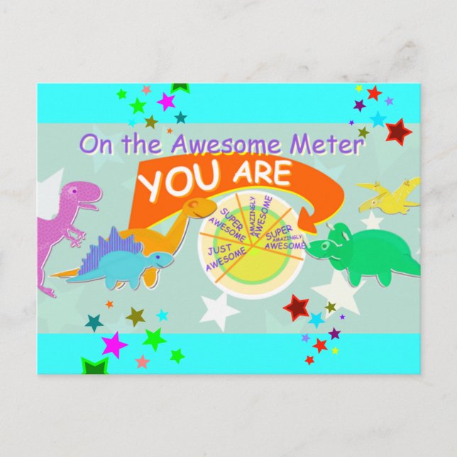 On the Awesome Metre You Are Cute Dinosaurs Postcard (Front)