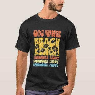 On The Beach Summer Party Hello Summer Time 1 T-Shirt