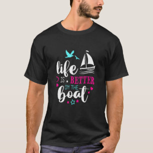 On The Boat Sailboat Captain Sailing Ship Sea 2 T-Shirt