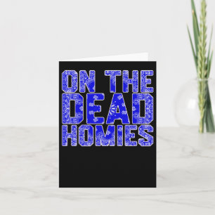 On The Dead Homies Sticker Card