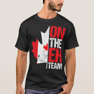 On The Eh Team Canada Day Maple Leaf Canadian Flag T-Shirt