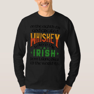 On The Eighth Day God Created Whiskey St Patrick' T-Shirt