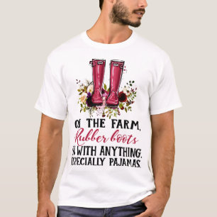 on the farm rubber boots go with anything especial T-Shirt