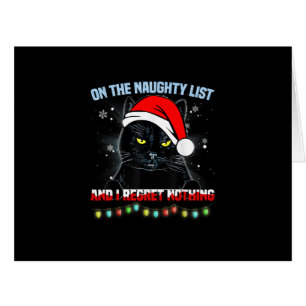 On The Naughty List And I Regret Nothing Cat Chris