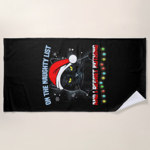 On The Naughty List And I Regret Nothing Cat Chris Beach Towel