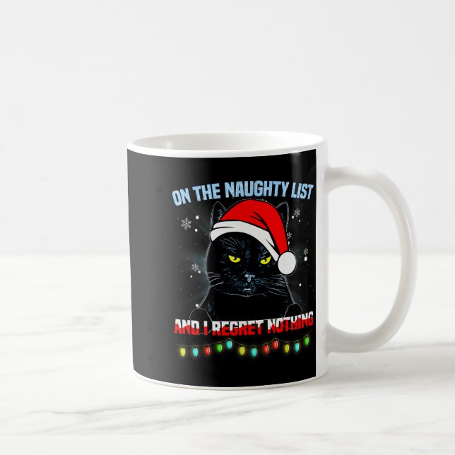 On The Naughty List And I Regret Nothing Cat Chris Coffee Mug (Right)