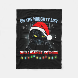 On The Naughty List And I Regret Nothing Cat Chris Fleece Blanket