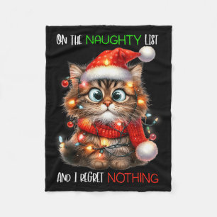 On The Naughty List And I Regret Nothing Cat Chris Fleece Blanket