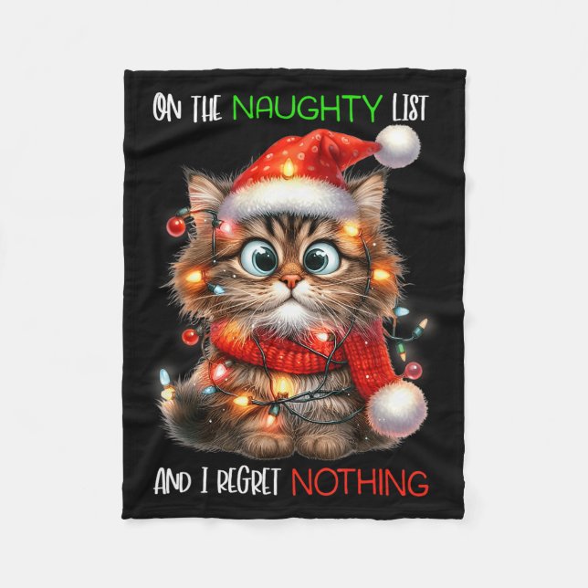 On The Naughty List And I Regret Nothing Cat Chris Fleece Blanket (Front)
