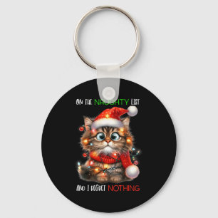 On The Naughty List And I Regret Nothing Cat Chris Keychain