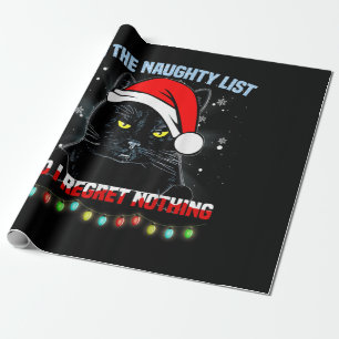 On The Naughty List And I Regret Nothing Cat Chris Wrapping Paper