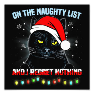 On The Naughty List And I Regret Nothing Cat xmas Photo Print