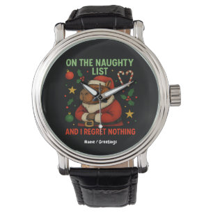 On the Naughty List and I Regret Nothing Christmas Watch