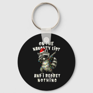 On The Naughty List And I Regret Nothing Dabbing R Keychain