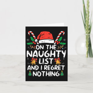 On The Naughty List And I Regret Nothing Fun Chris Card