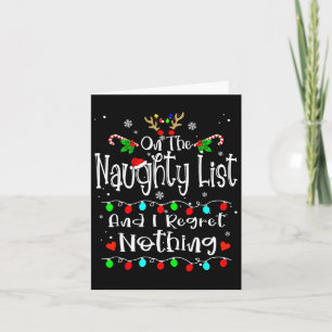 On The Naughty List And I Regret Nothing Fun Chris Card