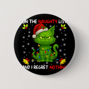 On The Naughty List And I Regret Nothing Funny Chi 2 Inch Round Button
