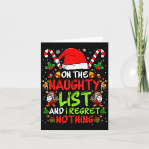 On The Naughty List And I Regret Nothing Funny Chr Card