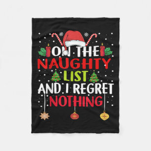 On The Naughty List And I Regret Nothing Funny Chr Fleece Blanket