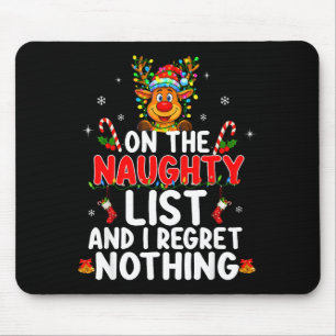 On The Naughty List And I Regret Nothing Funny Rei Mouse Pad