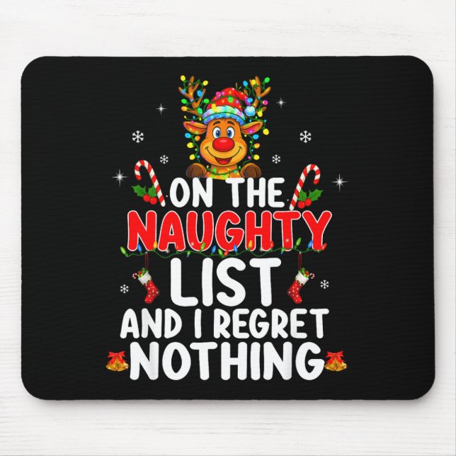 On The Naughty List And I Regret Nothing Funny Rei Mouse Pad (Front)