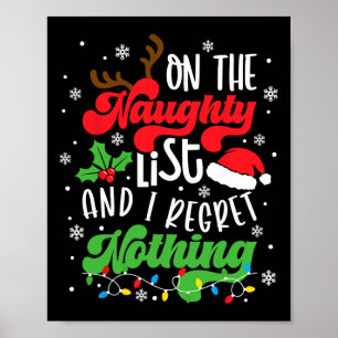 On The Naughty List And I Regret Nothing Funny Xma Poster