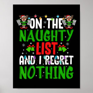 On The Naughty List And I Regret Nothing  Poster