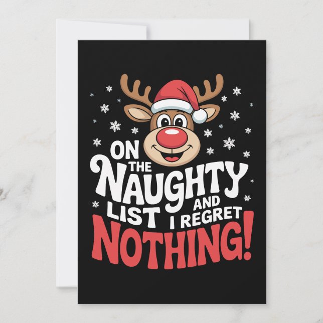 On The Naughty List And I Regret Nothing Reindeer Holiday Card (Front)