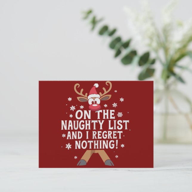 On The Naughty List And I Regret Nothing Reindeer  Holiday Postcard (Standing Front)