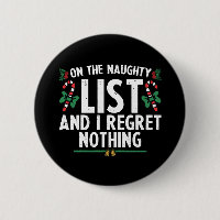 On The Naughty List And I Regret Nothing Xmas
