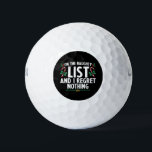 On The Naughty List And I Regret Nothing Xmas Golf Balls<br><div class="desc">On The Naughty List And I Regret Nothing Xmas</div>