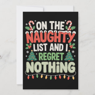 On The Naughty List And I Regret Nothing Xmas Invitation