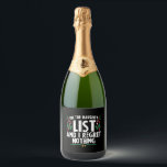 On The Naughty List And I Regret Nothing Xmas Sparkling Wine Label<br><div class="desc">On The Naughty List And I Regret Nothing Xmas</div>