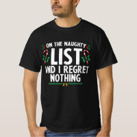 On The Naughty List And I Regret Nothing Xmas