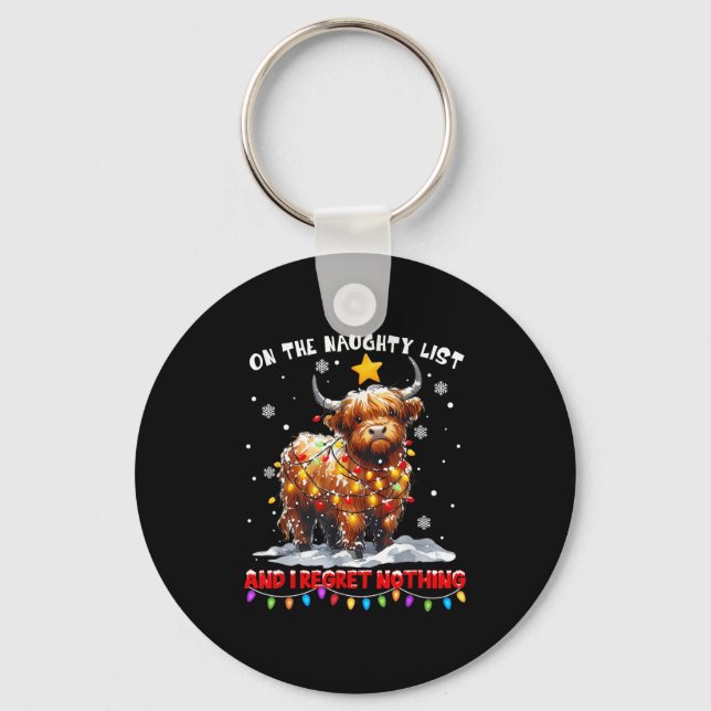 On The Naughty List And Reget Nothing Christmas Hi Keychain (Front)