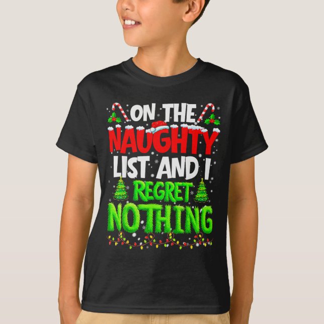 On The Naughty List And Regret Nothing Pjs Christm T-Shirt (Front)