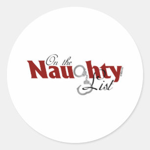 On the Naughty List Classic Round Sticker