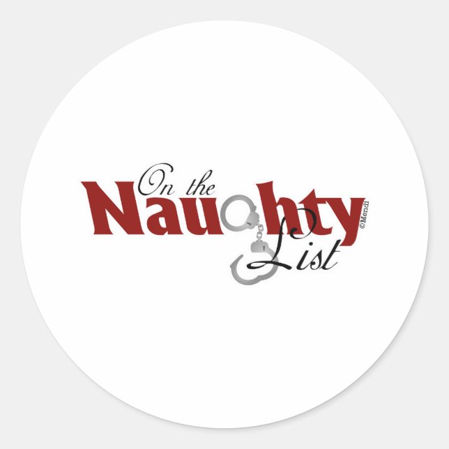 On the Naughty List Classic Round Sticker (Front)