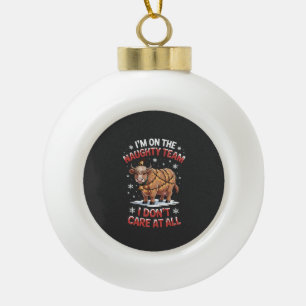 On the Naughty List, I Don't Care at All Cow Ceramic Ball Christmas Ornament