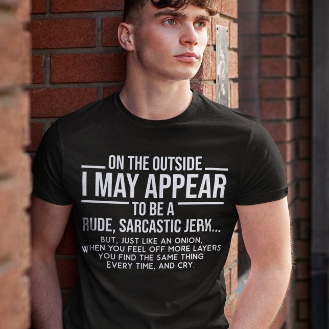 On The Outside I May Appear Rude Sarcastic Jerk T-Shirt (Creator Uploaded)